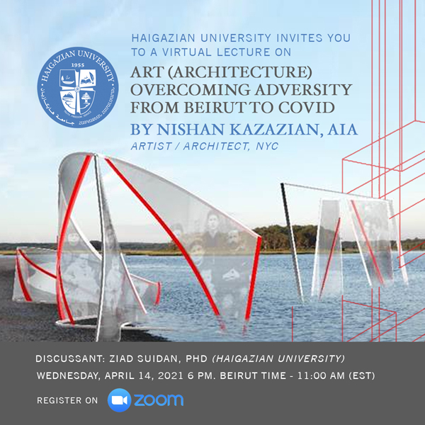 A Virtual Lecture on Art (Architecture) Overcoming Adversity From Beirut to Covid