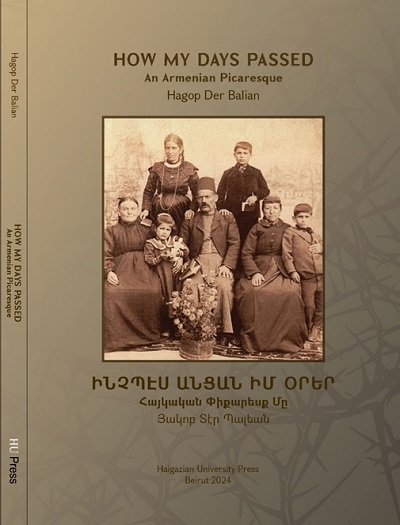 Haigazian University Press Publishes its 54th volume: Hagop Der Balian’s How My Days Passed